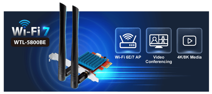 WTL-5800BE — 802.11be Wi-Fi 7 Tri-band Wireless PCI Express Adapter, vista 5